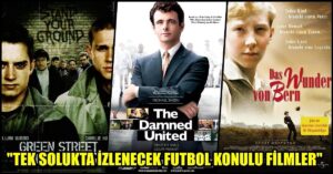 Futbolseverler’in Tek Solukta İzleyebileceği 5 Film